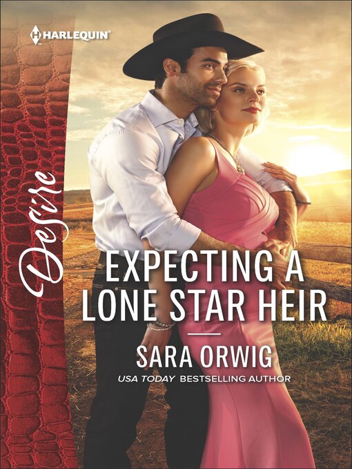 Title details for Expecting a Lone Star Heir by Sara Orwig - Available
